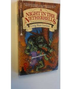Kirjailijan Craig Shaw Gardner käytetty kirja A night in the Netherhells - Ebenezum trilogy 3