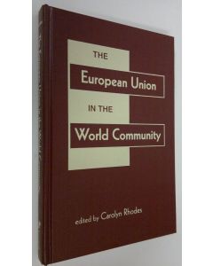 Tekijän Carolyn Rhodes  käytetty kirja The European Union in the World Community (ERINOMAINEN)