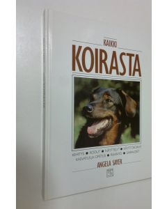 Kirjailijan Angela Sayer käytetty kirja Kaikki koirasta