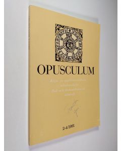 käytetty kirja Opusculum 2-4/1991 : Kirja- ja oppihistoriallinen aikakauskirja = Bok- och lärdömshistroisk tidskrift