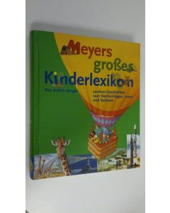 Kirjailijan Achim Bröger käytetty kirja Meyers grosses Kinderlexikon (UUDENVEROINEN)