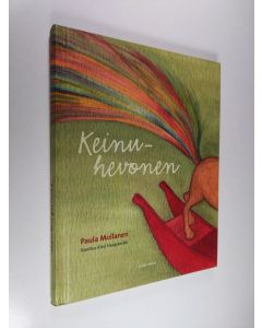 Kirjailijan Paula Moilanen käytetty kirja Keinuhevonen (ERINOMAINEN)