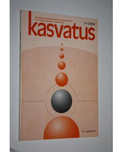 käytetty kirja Kasvatus 5/2004 : Suomen kasvatustieteellinen aikakauskirja