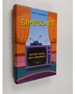 Kirjailijan Jouni Paakkinen käytetty kirja Simpsonit : keltaisen perheen kaksi vuosikymmentä