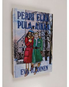 Kirjailijan Eva Illoinen käytetty kirja Perri elää pula-aikaa