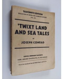 Kirjailijan Joseph Conrad käytetty kirja Twixt Land and Sea Tales