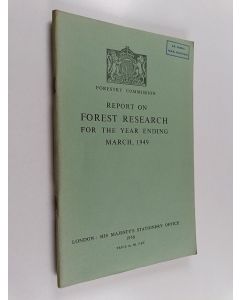 käytetty teos Forestry commission report on forest research for the year ending march, 1949