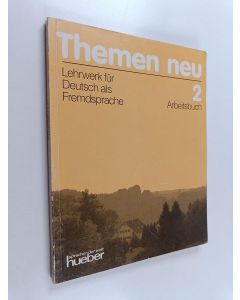 käytetty kirja Themen neu : Lehrwerk für Deutsch als Fremdsprache , Arbeitsbuch 2
