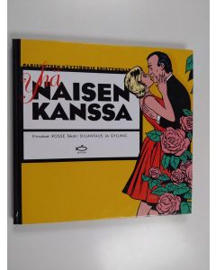 Kirjailijan Stephane Rosse & Teppo Sillantaus ym. käytetty kirja Yhä naisen kanssa