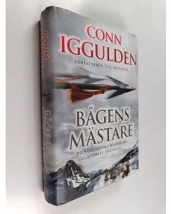 Kirjailijan Conn Iggulden käytetty kirja Erövraren, 2 - Bågens mästare