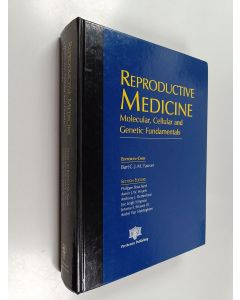 Kirjailijan Aaron J. W. Hsueh & Jerome F. Strauss ym. käytetty kirja Reproductive Medicine - Molecular, Cellular and Genetic Fundamentals