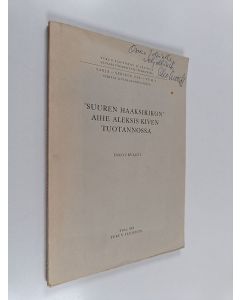 Kirjailijan Esko Ervasti käytetty kirja "Suuren haaksirikon" aihe Aleksis Kiven tuotannossa