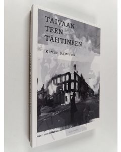 Kirjailijan Kevin Sampson käytetty kirja Taivaan teen tähtineen