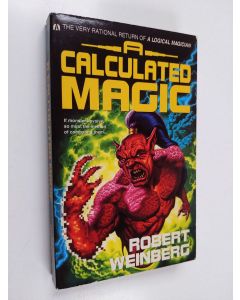 Kirjailijan Robert Weinberg käytetty kirja A Calculated Magic