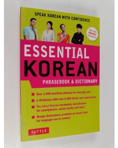Kirjailijan Soyeung Koh käytetty kirja Essential Korean phrasebook & dictionary - Essential Korean phrase book and dictionary - Speak Korean with confidence