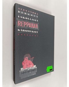 Kirjailijan Alexandra Berková käytetty kirja Uskollisen reppanan kärsimykset