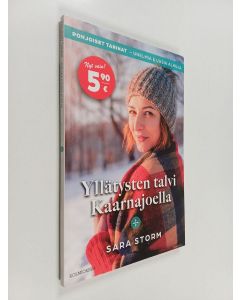 Kirjailijan Sara Storm käytetty kirja Yllätysten talvi Kaarnajoella