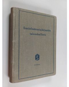 käytetty kirja Suojeluskuntajärjestön taloushallinto