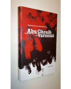 Kirjailijan Riadh Muthana uusi kirja Abu Ghraib - Varissuo : irakilaismiehen matka Saddamin selleistä Suomeen