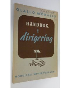 Kirjailijan Olallo Morales käytetty kirja Handbok i Dirigering