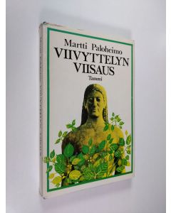 Kirjailijan Martti Paloheimo käytetty kirja Viivyttelyn viisaus