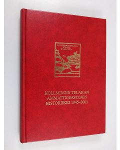 käytetty kirja Hollmingin telakan ammattiosastojen historiikki 1945-2001