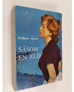 Kirjailijan William Styron & Thomas Warburton käytetty kirja Såsom en eld