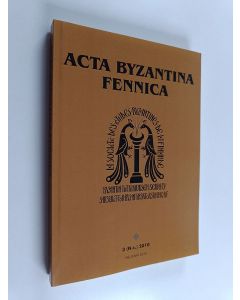käytetty kirja Acta Byzantina Fennica 3/2010