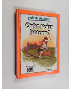 Kirjailijan Christine Nöstlinger käytetty kirja Onko koira kotona