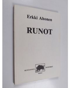 Kirjailijan Erkki Ahonen käytetty kirja Runot