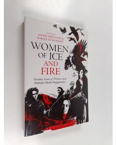 käytetty kirja Women of ice and fire : gender, Game of thrones, and multiple media engagements - Gender, Game of thrones, and multiple media engagements