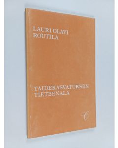 Kirjailijan Lauri Olavi Routila käytetty kirja Taidekasvatuksen tieteenala