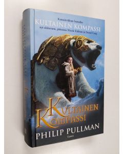 Kirjailijan Philip Pullman käytetty kirja Kultainen kompassi