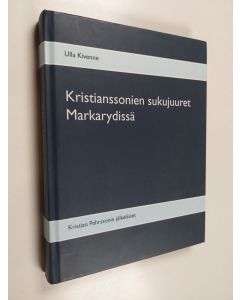 Kirjailijan Ulla Kivenne käytetty kirja Kristianssonien sukujuuret Markarydissä
