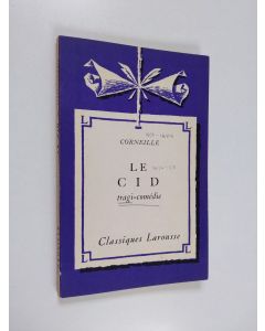 Kirjailijan Pierre Corneille käytetty kirja Le Cid : tragi-comedie