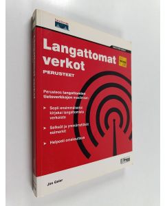 Kirjailijan Jim Geier käytetty kirja Langattomat verkot : perusteet