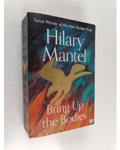 Kirjailijan Hilary Mantel käytetty kirja Bring Up the Bodies