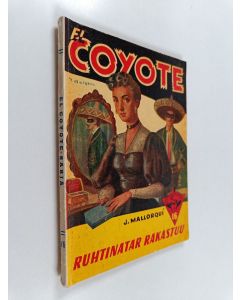 Kirjailijan Jose Mallorqui käytetty kirja Ruhtinatar rakastuu : seikkailuromaani sadan vuoden takaisesta Kaliforniasta