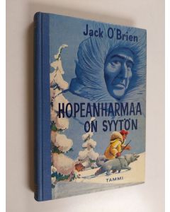 Kirjailijan Jack O'Brien käytetty kirja Hopeanharmaa on syytön