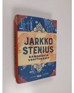 Kirjailijan Jarkko Stenius käytetty kirja Bangkokin veritiikerit