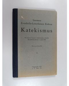 käytetty kirja Suomen Evankelis-Luterilaisen Kirkon Katekismus kysymyksillä