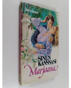 Kirjailijan Aila Lehmus käytetty kirja Sinun kanssasi, Marjaana