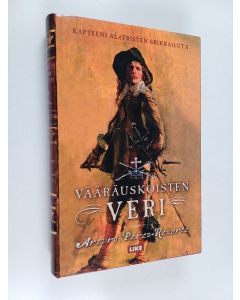 Kirjailijan Arturo Perez-Reverte käytetty kirja Vääräuskoisten veri