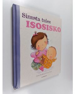 Kirjailijan David Bedford käytetty kirja Sinusta tulee isosisko