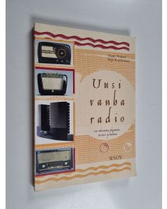Kirjailijan Matti Nukari käytetty kirja Uusi vanha radio : sen tulevaisuus, tekeminen, tuotteet ja hallinta