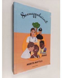 Kirjailijan Merita Mattila käytetty kirja Savuappelsiinit
