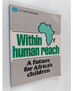 käytetty kirja Within human reach : a future for Africa's children
