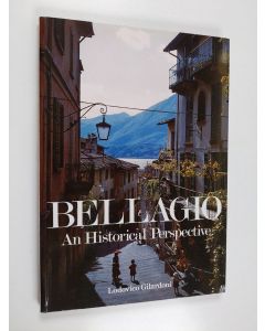 Kirjailijan Lodovico Gilardoni käytetty kirja Bellagio - An Historical Perspective