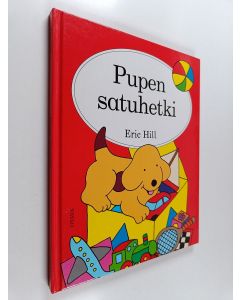 Kirjailijan Eric Hill käytetty kirja Pupen satuhetki