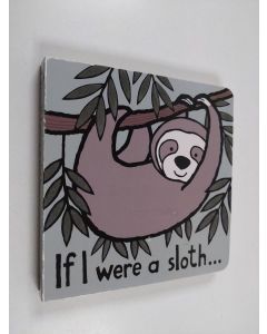 käytetty kirja Jellycat If I were a sloth...